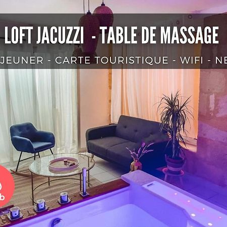 Nuit D'Exception - Loft Avec Jacuzzi Bordéus Exterior foto